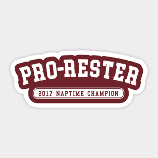 "Pro Rester" Nap Time Champion Sticker